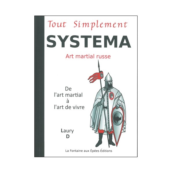 Systema tout simplement De l'art martial à l'art de vivre - LD