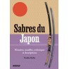 Sabres du Japon, Histoires, modèles, techniques et descriptions - Yasuko Kubo