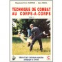 Techn. de combat au corps à corps Tome 3, bâton-fusil - Carter/Oriol