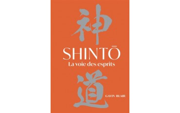 Shintô, La voie des esprits - Gavin Blair