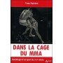 Dans la cage du MMA, Sociologie d'un sport du XXIème siècle - Yann Ramirez