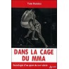 Dans la cage du MMA, Sociologie d'un sport du XXIème siècle - Yann Ramirez