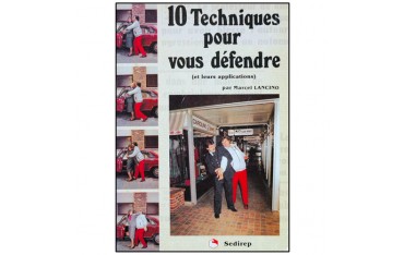 10 techniques pour vous défendre (et leurs applications) - Marcel Lancino