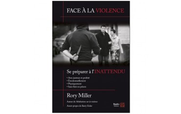 Face à la violence, se préparer à l'inattendu - Rory Miller