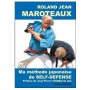 Ma méthode japonaise de self-défense - Roland Jean Maroteaux