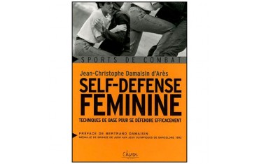 Self-défense féminine, techniques de base pour se défendre efficacement - Demaisin d Arès