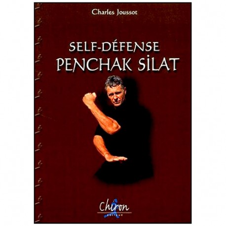 Self-Défense Penchak Silat - Charles Joussot