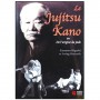 Le Jujutsu Kano, les origines du Judo - Higashi/Hancock