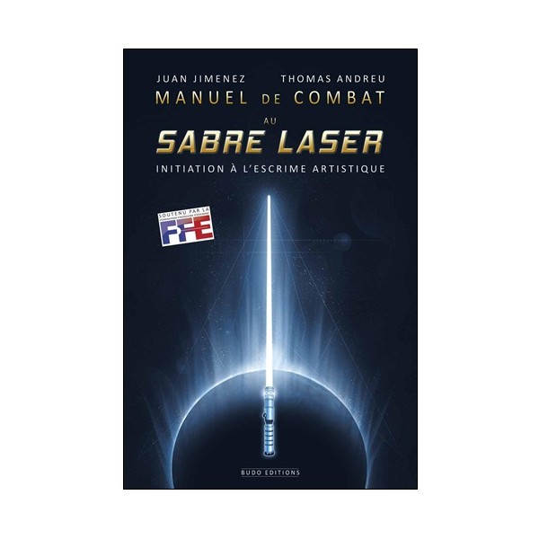 Manuel de combat au Sabre Laser - Juan Jimenez & Thomas Andreu