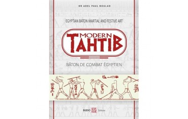 Modern Tahtib, bâton de combat égyptien - Adel Paul Boulad (livre en français & en anglais)