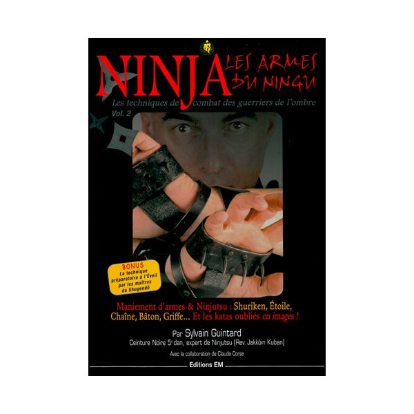 Ninja, les armes du Ningu vol.2 - Sylvain Guintard