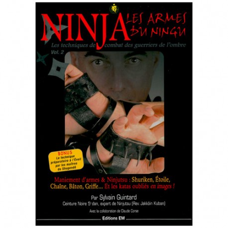 Ninja, les armes du Ningu vol.2 - Sylvain Guintard