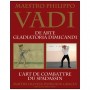 Vadi l'art de combattre du Spadassin - Patrouix-Gracia