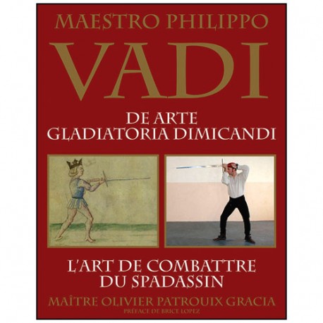 Vadi l'art de combattre du Spadassin - Patrouix-Gracia