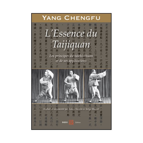 L'essence du Taijiquan, principes & applications - Yang Chengfu