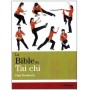 La Bible du Tai Chi - Dan Docherty