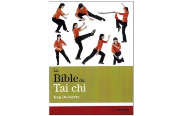 La Bible du Tai Chi - Dan Docherty