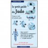 Le petit guide du Judo, voyage au coeur du Judo - Stéphane Weiss