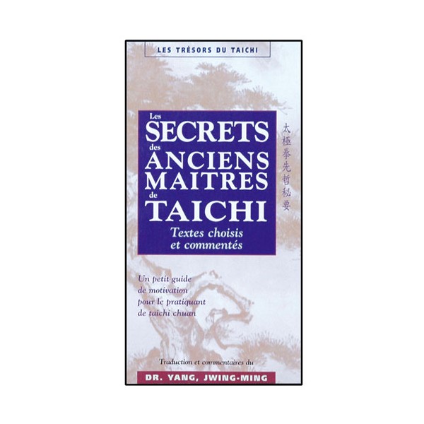 Les secrets des anciens maîtres de Taichi - Yang J-Ming (éd. 2012)