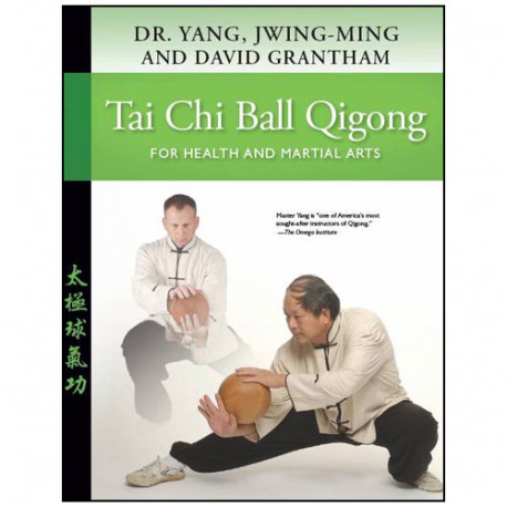 Tai Chi Ball Gigong - Yang & Grantham (anglais)