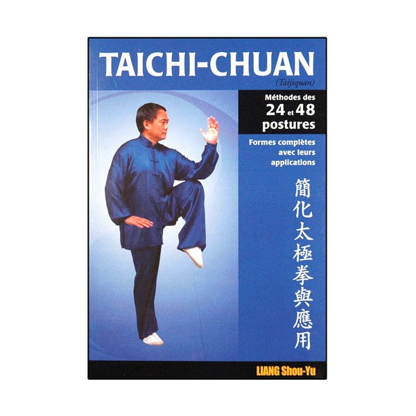 Taichi-Chuan, méth. des 24 et 48 postures avec appl. - Liang Shou-Yu