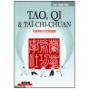 Tao, Qi & Taï-Chi-Chuan, tradition et pratiques - Jean-Claude Sapin