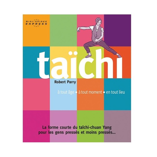 Taïchi mini-guides express - Robert Parry