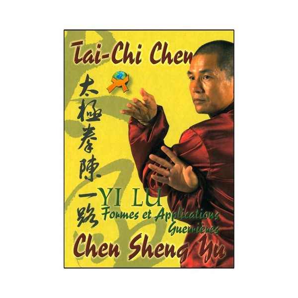 Tai Chi Chen Yi Lu formes & application - Sheng Yu