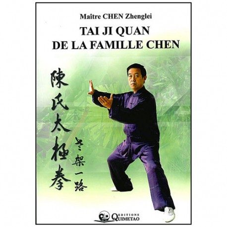 Tai Ji Quan de la famille Chen - Chen Zhenglei