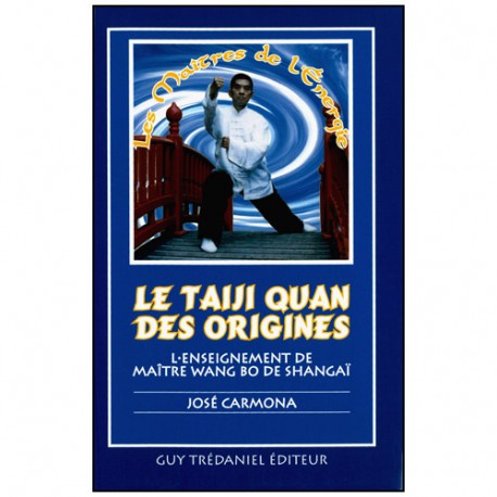 Le Taiji Quan des origines, enseig. de Maître Wang Bo - José Carmona