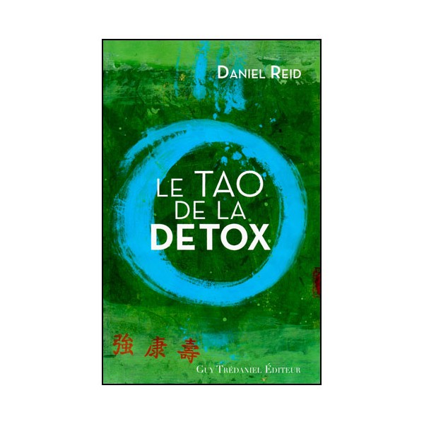 Le Tao de la détox - D Reid