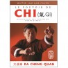 Le pouvoir du Chi (Qi), Da Cheng Quan, développer son potentiel corps et esprit - Maître Lam Kam-Chuen