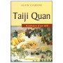 Taiji Quan, itinéraire d'un défi - Alain Caudine