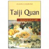Taiji Quan, itinéraire d'un défi - Alain Caudine