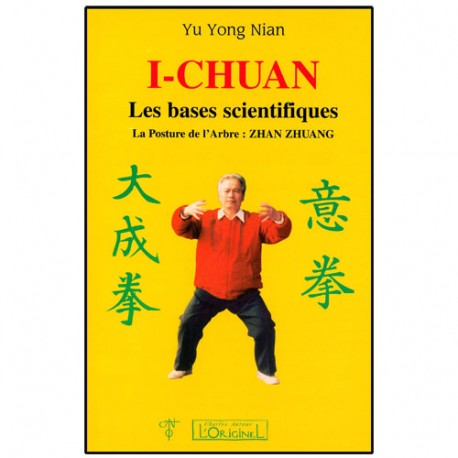 I-Chuan, les bases scientifiques, posture de l'arbre - Yu Yong Nian
