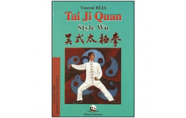 Tai Ji Quan style Wu - Vincent Béjà