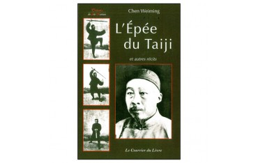 L'Epée du Taiji et autres écrits - Chen Weiming