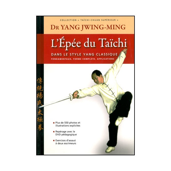 Taichi-Chuan supérieur, l'épée du Taichi - Yang-Jwing-Ming