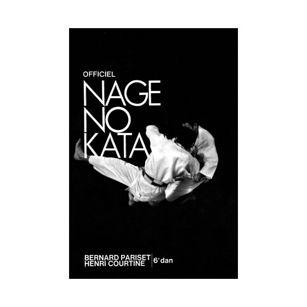 Officiel Nage No Kata - Bernard Pariset/Henri Courtine