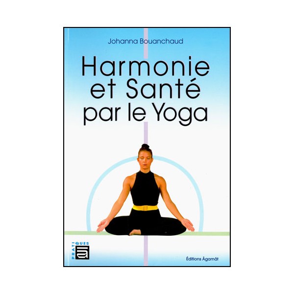 Harmonie et Santé par le Yoga - J Bouanchaud