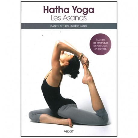 Hatha Yoga les Asanas - Dituro & Yang
