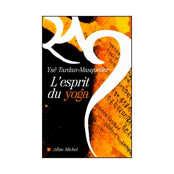 L'esprit du Yoga - Tsé Tardan-Masquelier