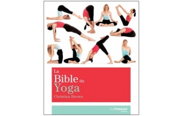 La Bible du Yoga - Christina Brown