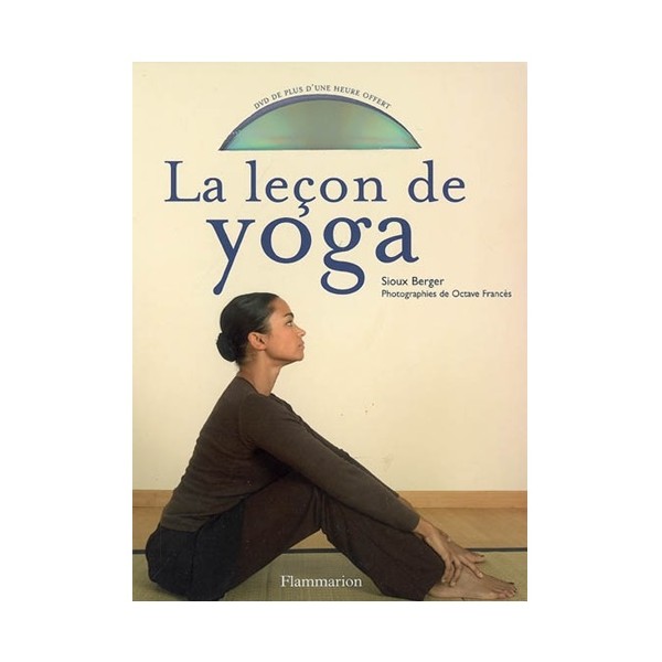 La leçon de Yoga (+dvd) - Sioux Berger/Albrieux