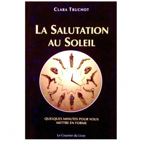 La salutation au Soleil - Lara Truchot