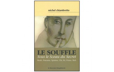 Le Souffle, sous le sceau du secret - Michel Chiambretto