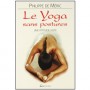 Le Yoga sans posture, une attitude juste - Philippe de Méric
