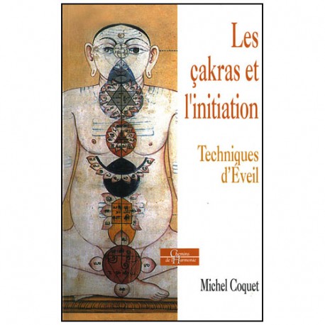 Les Cakras et l'initiation - M Coquet