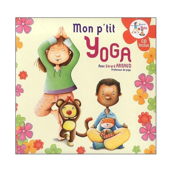 Mon p'tit Yoga - Gérard Arnaud (+cd)