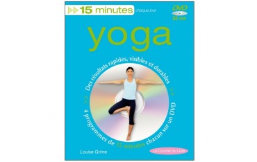 Yoga, 15 minutes chaque jour (dvd inclus) - Louise Grime